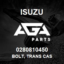 0280810450 Isuzu BOLT, TRANS CAS | AGA Parts