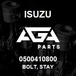 0500410800 Isuzu BOLT, STAY | AGA Parts