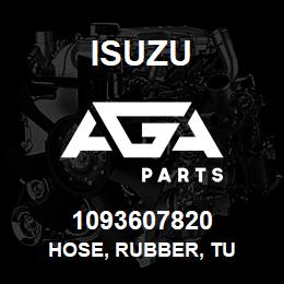 1093607820 Isuzu HOSE, RUBBER, TU | AGA Parts