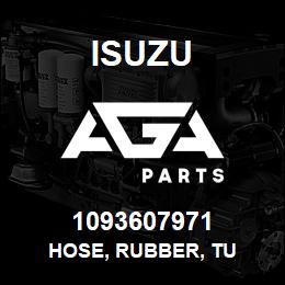1093607971 Isuzu HOSE, RUBBER, TU | AGA Parts