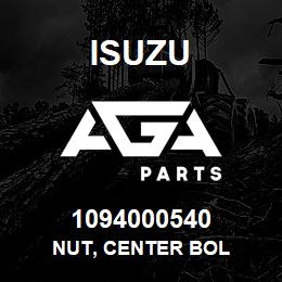 1094000540 Isuzu NUT, CENTER BOL | AGA Parts