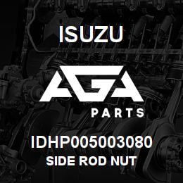 IDHP005003080 Isuzu SIDE ROD NUT | AGA Parts