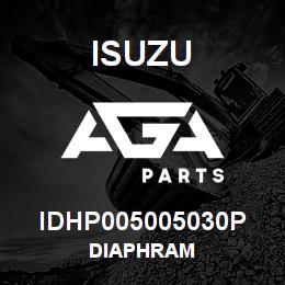 IDHP005005030P Isuzu DIAPHRAM | AGA Parts