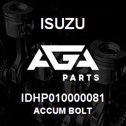 IDHP010000081 Isuzu ACCUM BOLT | AGA Parts