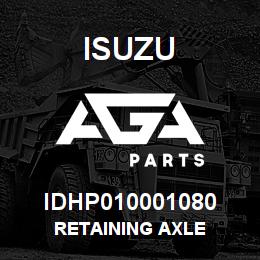 IDHP010001080 Isuzu RETAINING AXLE | AGA Parts