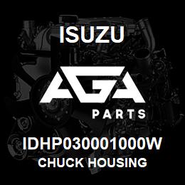IDHP030001000W Isuzu CHUCK HOUSING | AGA Parts