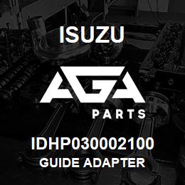 IDHP030002100 Isuzu GUIDE ADAPTER | AGA Parts