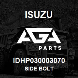 IDHP030003070 Isuzu SIDE BOLT | AGA Parts