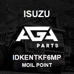 IDKENTKF6MP Isuzu MOIL POINT | AGA Parts