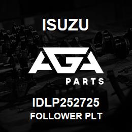 IDLP252725 Isuzu FOLLOWER PLT | AGA Parts