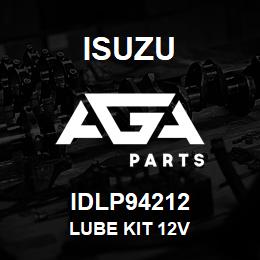 IDLP94212 Isuzu LUBE KIT 12V | AGA Parts