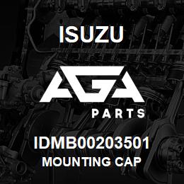 IDMB00203501 Isuzu MOUNTING CAP | AGA Parts