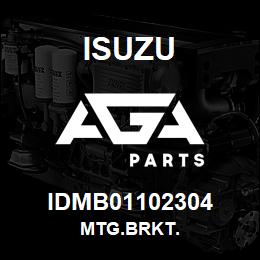 IDMB01102304 Isuzu MTG.BRKT. | AGA Parts