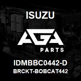 IDMBBC0442-D Isuzu BRCKT-BOBCAT442 | AGA Parts