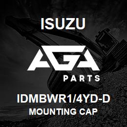 IDMBWR1/4YD-D Isuzu MOUNTING CAP | AGA Parts