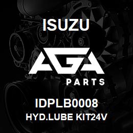 IDPLB0008 Isuzu HYD.LUBE KIT24V | AGA Parts