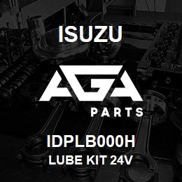 IDPLB000H Isuzu LUBE KIT 24V | AGA Parts