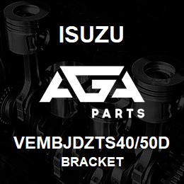 VEMBJDZTS40/50D Isuzu BRACKET | AGA Parts