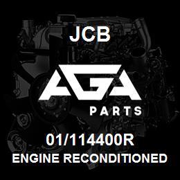 01/114400R JCB Engine reconditioned 6.354.4 compensated 420Compensated SeeNote3 | AGA Parts