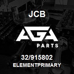 32/915802 JCB ELEMENTPRIMARY | AGA Parts