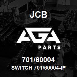 701/60004 JCB SWITCH 701/60004-IP | AGA Parts