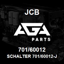 701/60012 JCB SCHALTER 701/60012-JCB02 | AGA Parts