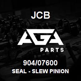 904/07600 JCB SEAL - SLEW PINION | AGA Parts