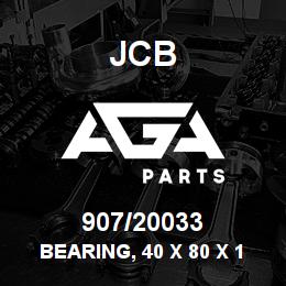 907/20033 JCB Bearing, 40 X 80 X 19.75 | AGA Parts