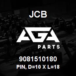9081510180 JCB Pin, D=10 x L=18 | AGA Parts