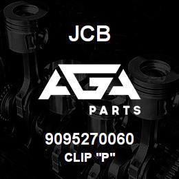 9095270060 JCB CLIP 'P' | AGA Parts