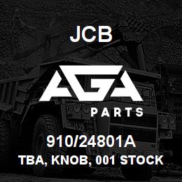 910/24801A JCB TBA, KNOB, 001 STOCK | AGA Parts