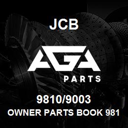 9810/9003 JCB OWNER PARTS BOOK 9810/9003-JCB02 | AGA Parts