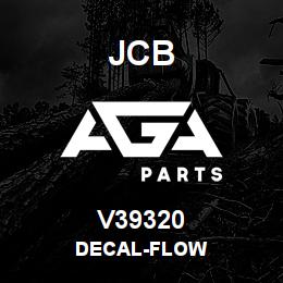 V39320 JCB DECAL-FLOW | AGA Parts