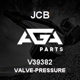 V39382 JCB VALVE-PRESSURE | AGA Parts