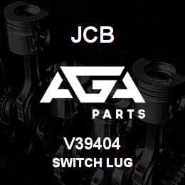 V39404 JCB Switch Lug | AGA Parts