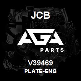 V39469 JCB PLATE-ENG | AGA Parts