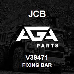 V39471 JCB Fixing Bar | AGA Parts