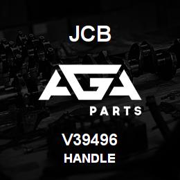 V39496 JCB HANDLE | AGA Parts