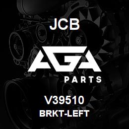 V39510 JCB BRKT-LEFT | AGA Parts