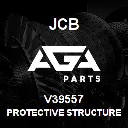 V39557 JCB Protective Structure | AGA Parts