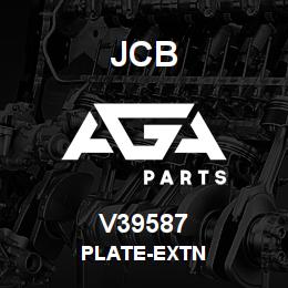 V39587 JCB PLATE-EXTN | AGA Parts