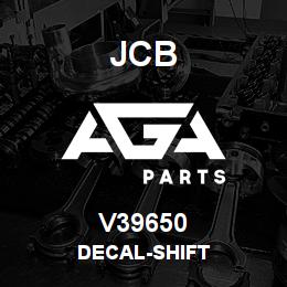 V39650 JCB DECAL-SHIFT | AGA Parts