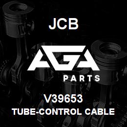 V39653 JCB TUBE-CONTROL CABLE | AGA Parts
