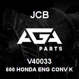 V40033 JCB 600 Honda Eng Conv Kit | AGA Parts