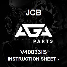 V40033IS JCB INSTRUCTION SHEET - 600 | AGA Parts