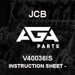 V40036IS JCB INSTRUCTION SHEET - SL1 | AGA Parts