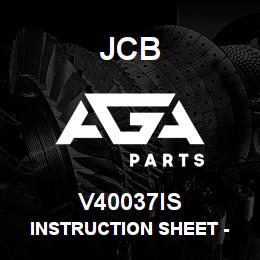 V40037IS JCB INSTRUCTION SHEET - SL2 | AGA Parts