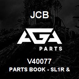 V40077 JCB PARTS BOOK - SL1R & SL2R | AGA Parts