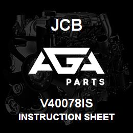 V40078IS JCB INSTRUCTION SHEET | AGA Parts