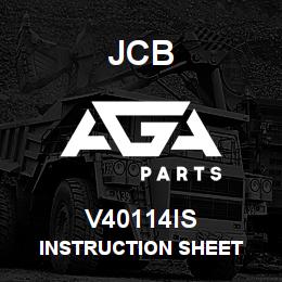 V40114IS JCB INSTRUCTION SHEET | AGA Parts